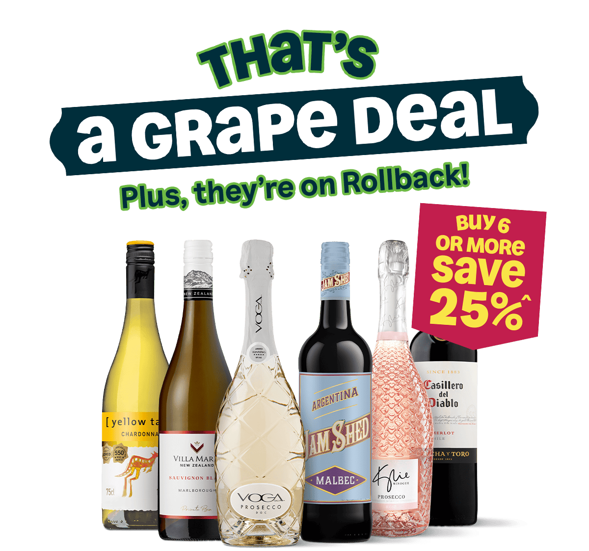 Thats a grape deal - buy 6 or more save 25% plus theyre on rollback!